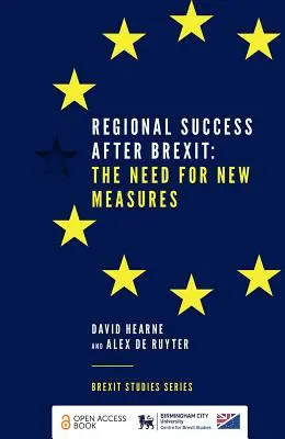 El éxito regional después del Brexit: La necesidad de nuevas medidas - Regional Success After Brexit: The Need for New Measures