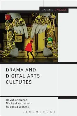 Arte Dramático y Culturas de las Artes Digitales - Drama and Digital Arts Cultures