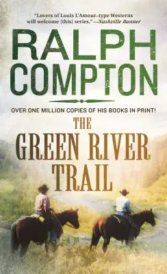 El sendero de Green River: The Trail Drive, Libro 13 - The Green River Trail: The Trail Drive, Book 13