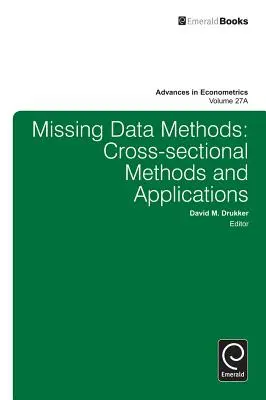 Missing Data Methods: Métodos transversales y aplicaciones - Missing Data Methods: Cross-Sectional Methods and Applications