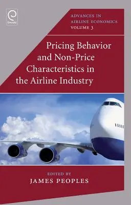 Comportamiento de los precios y características no relacionadas con los precios en el sector aéreo - Pricing Behavior and Non-Price Characteristics in the Airline Industry