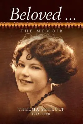 Amado ... Las memorias de Thelma Seheult (h/c) - Beloved ... The Memoir of Thelma Seheult (h/c)