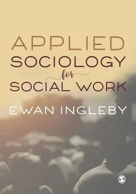 Sociología aplicada al trabajo social - Applied Sociology for Social Work
