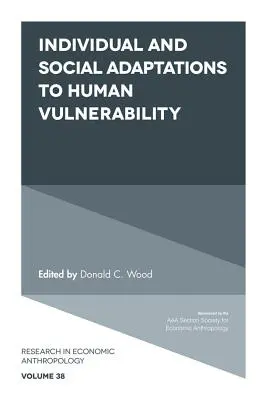 Adaptaciones individuales y sociales a la vulnerabilidad humana - Individual and Social Adaptions to Human Vulnerability
