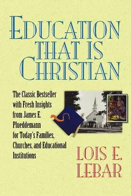 Educación cristiana - Education that is Christian