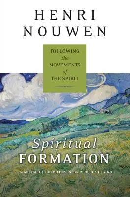 Formación espiritual: Siguiendo los movimientos del Espíritu - Spiritual Formation: Following the Movements of the Spirit