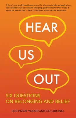 Escúchanos: Seis preguntas sobre la pertenencia y la fe - Hear Us Out: Six Questions on Belonging and Belief