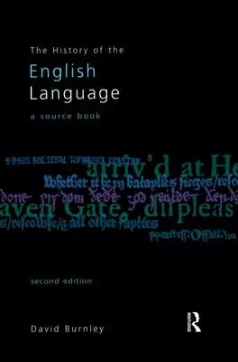 La historia de la lengua inglesa: A Sourcebook - The History of the English Language: A Sourcebook