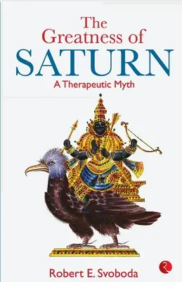 La grandeza de Saturno: Un mito terapéutico - The Greatness Of Saturn: A Therapeutic Myth