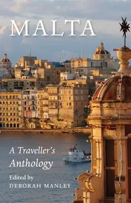 Malta: Antología del viajero - Malta: A Traveller's Anthology