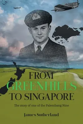 De Greenhills a Singapur: La historia de uno de los Nueve de Palembang - From Greenhills to Singapore: The story of one of the Palembang Nine