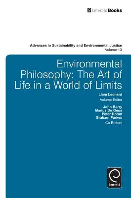 Filosofía medioambiental: El arte de vivir en un mundo de límites - Environmental Philosophy: The Art of Life in a World of Limits