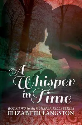 Un susurro en el tiempo - A Whisper in Time