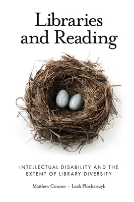Bibliotecas y lectura: La discapacidad intelectual y el alcance de la diversidad bibliotecaria - Libraries and Reading: Intellectual Disability and the Extent of Library Diversity