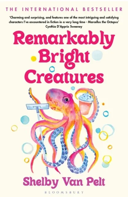 Criaturas asombrosamente brillantes - La encantadora, ingeniosa y compulsivamente legible selección del BBC Radio Two Book Club - Remarkably Bright Creatures - The charming, witty, and compulsively readable BBC Radio Two Book Club pick