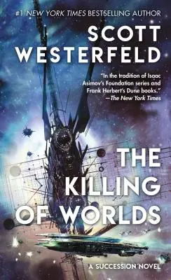 La matanza de los mundos: segundo libro de Sucesión - The Killing of Worlds: Book Two of Succession