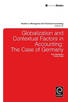Globalización y factores contextuales en la contabilidad: El caso de Alemania - Globalisation and Contextual Factors in Accounting: The Case of Germany