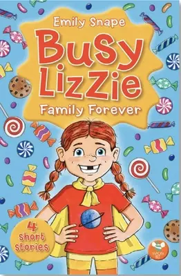 La familia Lizzie siempre ocupada: 4 cuentos Volumen 1 - Busy Lizzie Family Forever: 4 Short Stories Volume 1