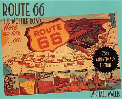 La Ruta 66: La Carretera Madre - Route 66: The Mother Road