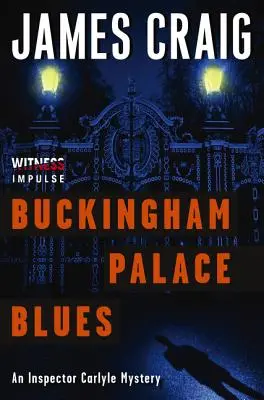 Buckingham Palace Blues: Un misterio del inspector Carlyle - Buckingham Palace Blues: An Inspector Carlyle Mystery