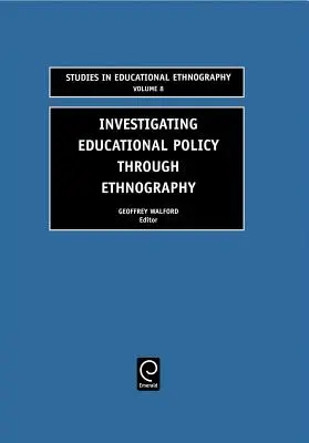 La investigación de la política educativa a través de la etnografía - Investigating Educational Policy Through Ethnography