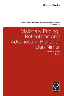 Visionary Pricing: Reflexiones y avances en honor de Dan Nimer - Visionary Pricing: Reflections and Advances in Honor of Dan Nimer
