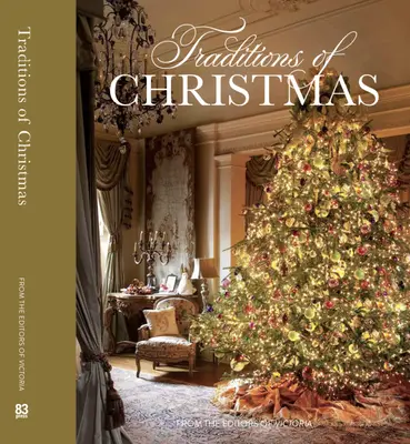 Tradiciones de Navidad: De los editores de Victoria Magazine - Traditions of Christmas: From the Editors of Victoria Magazine