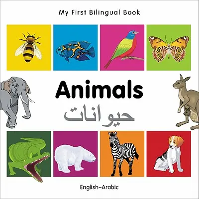 Mi Primer Libro Bilingüe - Animales (Inglés-Árabe) - My First Bilingual Book-Animals (English-Arabic)