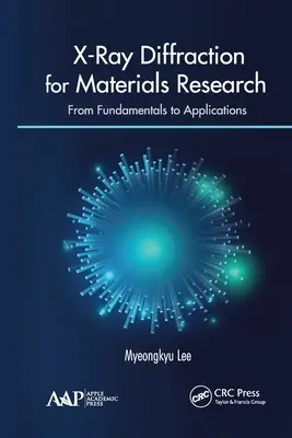 Difracción de rayos X para la investigación de materiales: De los fundamentos a las aplicaciones - X-Ray Diffraction for Materials Research: From Fundamentals to Applications
