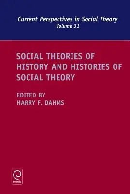Teorías sociales de la historia e historias de la teoría social - Social Theories of History and Histories of Social Theory