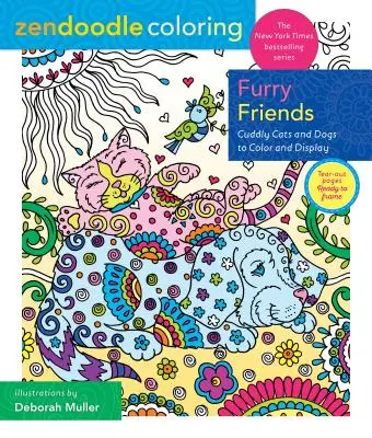 Zendoodle Colorear: Amigos peludos: Gatos y perros de peluche para colorear y exponer - Zendoodle Coloring: Furry Friends: Cuddly Cats and Dogs to Color and Display