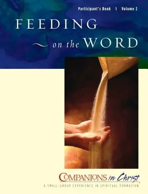 Alimentarse de la Palabra Libro del Participante: Compañeros en Cristo - Feeding on the Word Participant's Book: Companions in Christ