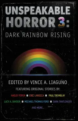 Horror inenarrable 3: El nacimiento del arco iris oscuro - Unspeakable Horror 3: Dark Rainbow Rising