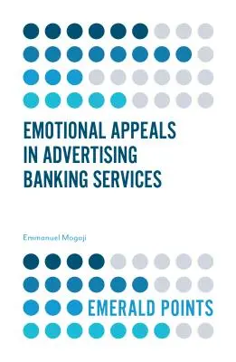 Apelación emocional en la publicidad de servicios bancarios - Emotional Appeals in Advertising Banking Services