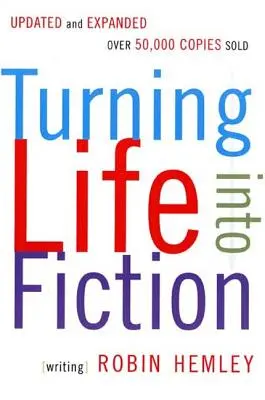 Convertir la vida en ficción - Turning Life Into Fiction