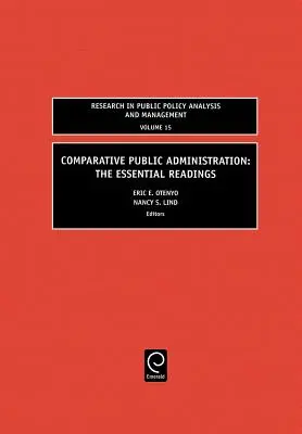 Administración pública comparada: Las lecturas esenciales - Comparative Public Administration: The Essential Readings