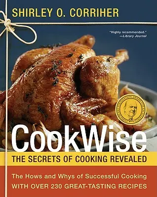 Cookwise: Cómo y por qué cocinar con éxito - Cookwise: The Hows and Whys of Successful Cooking