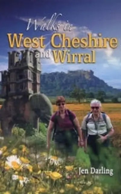 Paseos por West Cheshire y Wirral - Walks in West Cheshire and Wirral