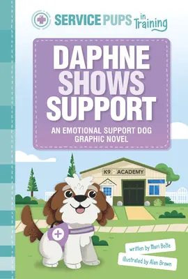 Daphne muestra su apoyo: Una novela gráfica sobre un perro de apoyo emocional - Daphne Shows Support: An Emotional Support Dog Graphic Novel