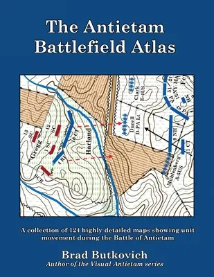 Atlas del campo de batalla de Antietam - The Antietam Battlefield Atlas