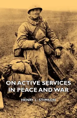 El servicio activo en la paz y en la guerra - On Active Services in Peace and War