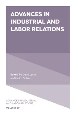 Avances en relaciones industriales y laborales - Advances in Industrial and Labor Relations
