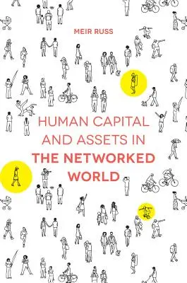 Capital humano y activos en el mundo en red - Human Capital and Assets in the Networked World