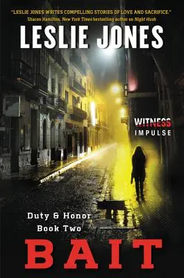 Cebo: Deber y honor, segundo libro - Bait: Duty & Honor Book Two