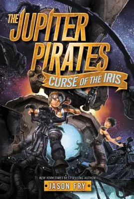 Los Piratas de Júpiter #2: La Maldición del Iris - The Jupiter Pirates #2: Curse of the Iris