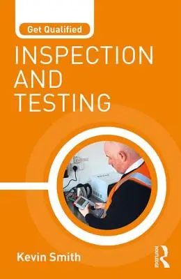 Cualifíquese: Inspección y pruebas - Get Qualified: Inspection and Testing