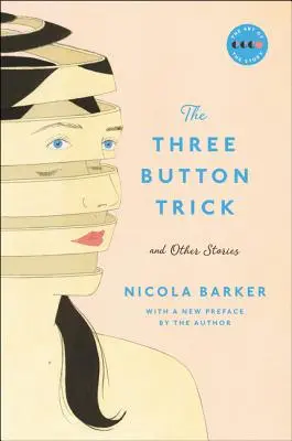 El truco de los tres botones y otras historias - The Three Button Trick And Other Stories