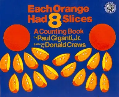 Cada Naranja Tenía 8 Rodajas Gran Libro - Each Orange Had 8 Slices Big Book