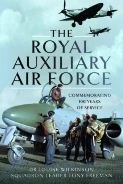 La Real Fuerza Aérea Auxiliar: Conmemoración de 100 años de servicio - The Royal Auxiliary Air Force: Commemorating 100 Years of Service