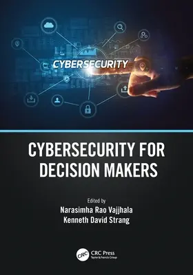 Ciberseguridad para responsables de la toma de decisiones - Cybersecurity for Decision Makers